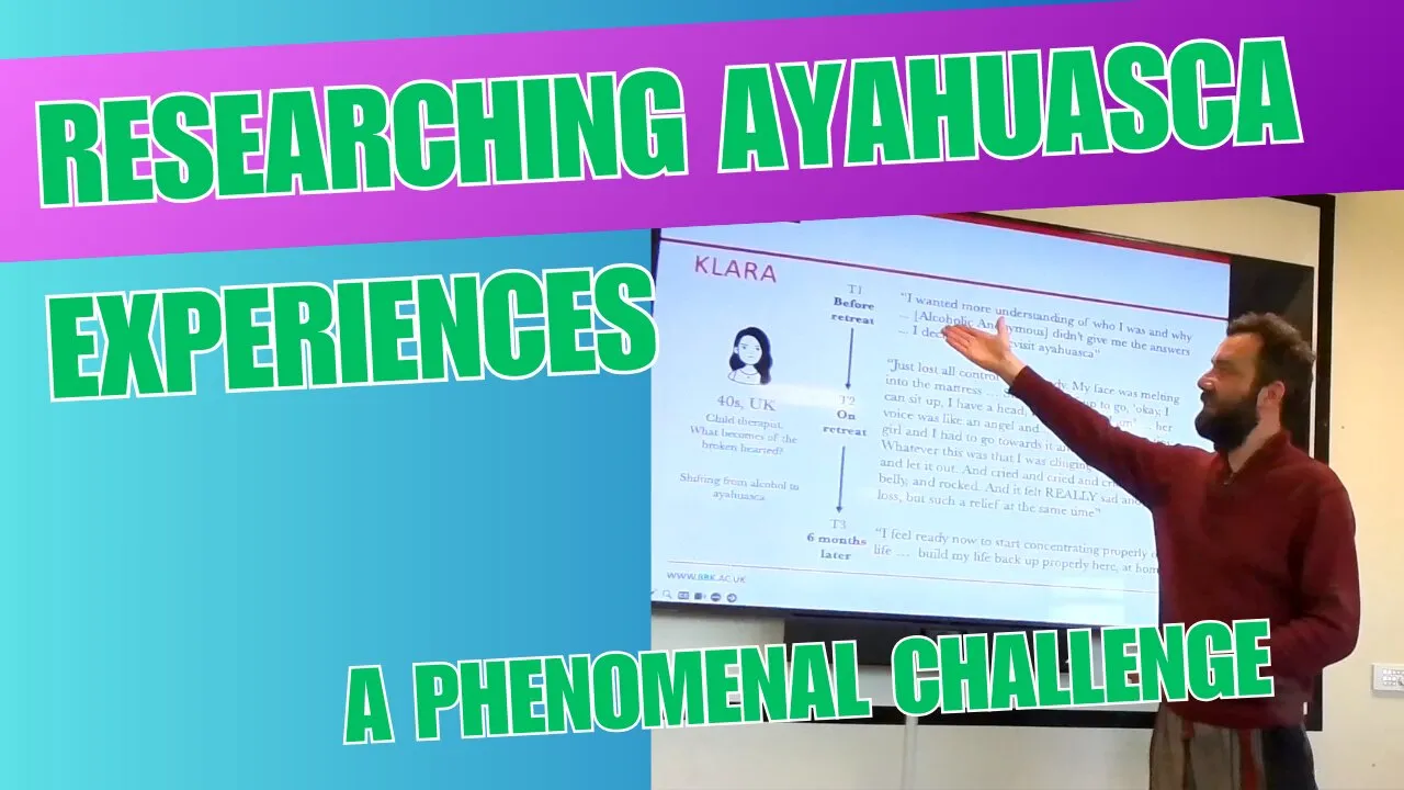 Researching ayahuasca experiences: a phenomenal challenge